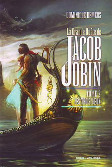 Jacob Jobin - 02 - Les trois voeux